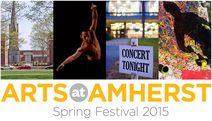 Friday, April 10 Kicks Off the Arts at Amherst Annual Spring Festival